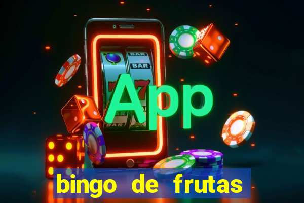 bingo de frutas para imprimir pdf